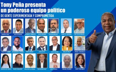 Tony Peña presenta la fortaleza de su equipo de campaña con miras a elecciones internas presidencial PRM