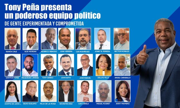 Tony Peña presenta la fortaleza de su equipo de campaña con miras a elecciones internas presidencial PRM