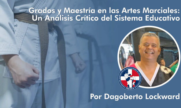 Grados y Maestría en las Artes Marciales: Un Análisis Crítico del Sistema Educativo